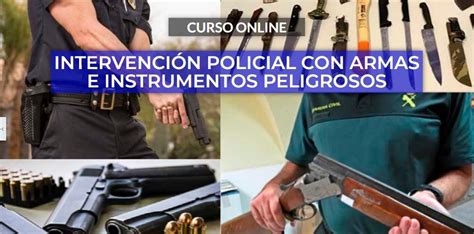 Curso Online de Intervención Policial con Armas e Instrumentos