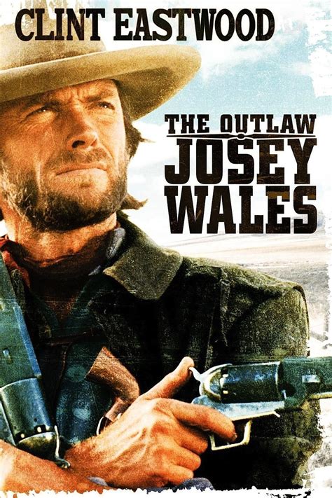 Josey Wales Quotes. QuotesGram