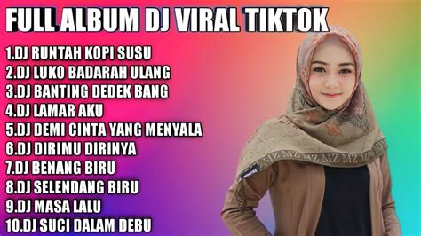 Dj Tiktok Terbaru Dj Runtah Kopi Susu Remix Dj Full Bass