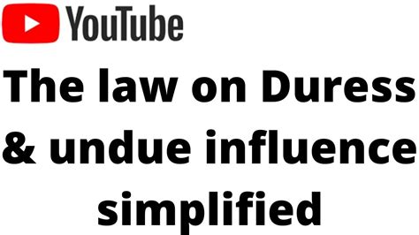 Duress Undue Influence Contract Law YouTube