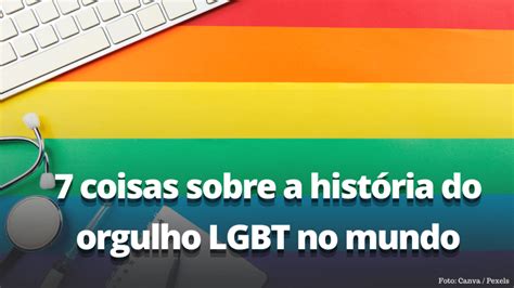 7 Coisas Sobre A História Do Orgulho Lgbt No Mundo Blog Eldo Gomes