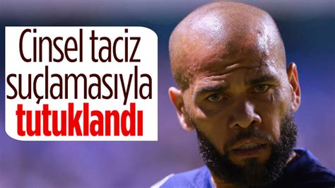 Daniel Alves cinsel taciz suçlaması sebebiyle tutuklandı