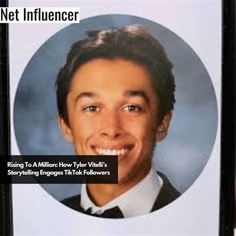 Rising To A Million: How Tyler Vitelli’s Storytelling Engages TikTok
