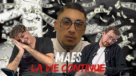 PREMIERE ECOUTE MAES LA VIE CONTINUE YouTube