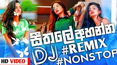 2022 New Sinhala Best Dj Nonstop Hit New Dj Nonstop 2022 New