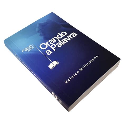 Livro Orando A Palavra Pdf - Orando a Palavra | Valnice Milhomens | Livraria Cristã Emmerick