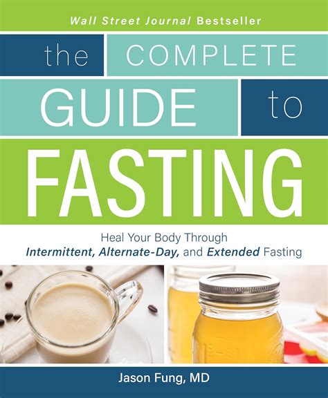 Complete Guide To Fasting Heal Your Body Through Intermittent Alternate Day And Extended