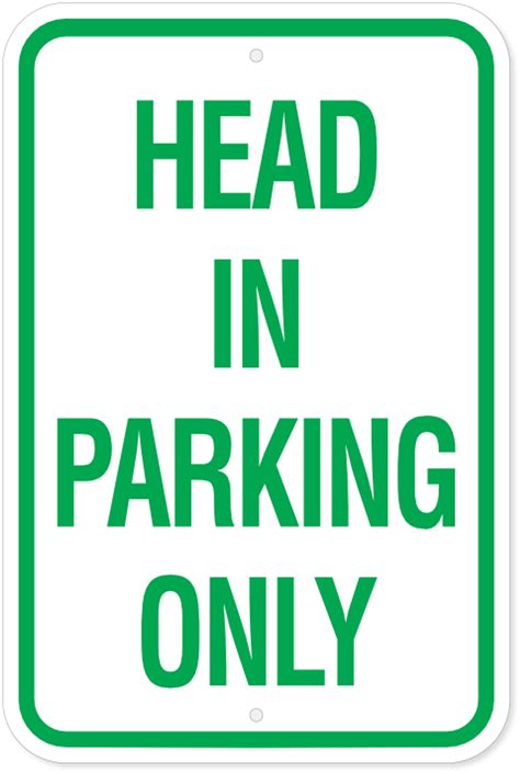 Head In Parking Only Sign