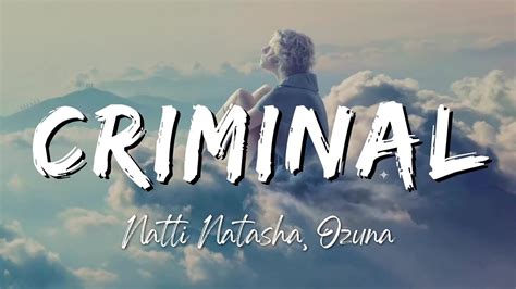 Natti Natasha X Ozuna Criminal Lyrics Letra YouTube