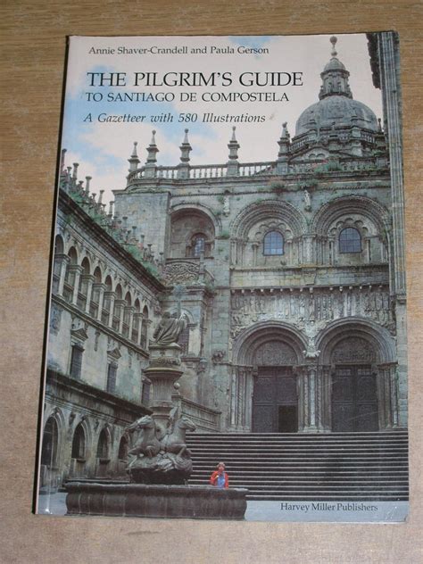 Pilgrims Guide To Santiago De Compostela A Gazeteer Hmsah 13