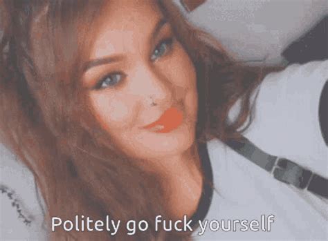 Polite Go Fuck Yourself Polite Go Fuck Yourself Fuck Off