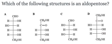 Solved Which Of The Following Structures Is An Aldopentose Chegg