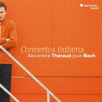 Bach Concertos italiens Alexandre Tharaud Jean Sébastien Johann