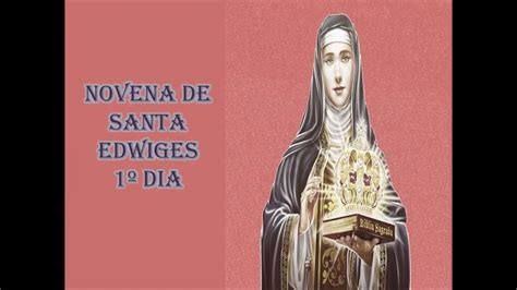 Novena De Santa Edwiges 1º Dia Youtube