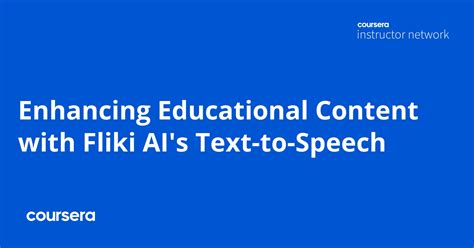 Enhancing Educational Content With Fliki Ai S Text To Speech Coursera