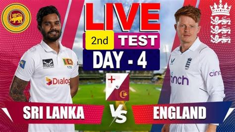 Srilanka Vs England 2nd Test Live Score And Commentary Lords