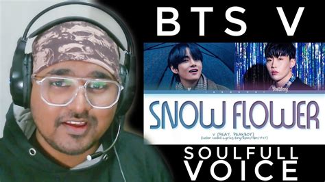 Indian Reacts To BTS V Snow Flower Lyrics Feat Peakboy IS THIS