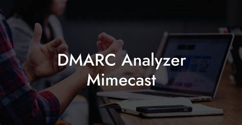 DMARC Analyzer Mimecast Voice Phishing