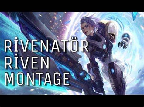 Kara Hasat Fırtına Biçen Riven Montage 10 Urf İçerir YouTube