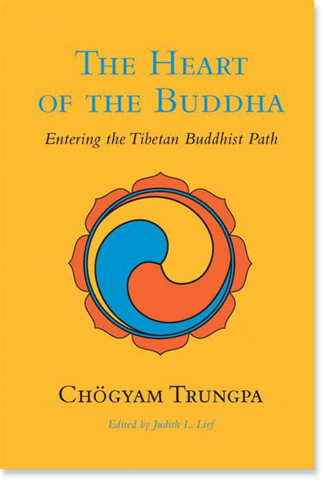 The Heart Of The Buddha Entering The Tibetan Buddhist Path Tibetan