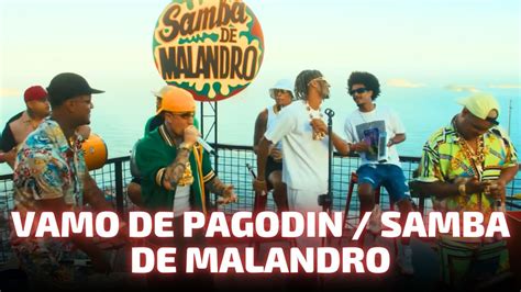 VAMO DE PAGODIN SAMBA DE MALANDRO DJ WN DJGM MC Paulin Da Capital