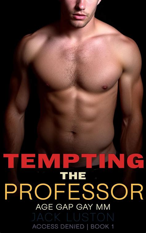 Tempting The Professor College Sports Forbidden Age Gap Explicit Gay MM Access Denied Book