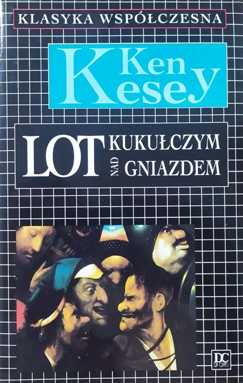 Ken Kesey Lot nad kukułczym gniazdem 13192270712 Książka Allegro