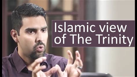 Islamic View Of The Christian God The Holy Trinity Nabeel Qureshi