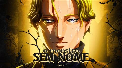 O Monstro Sem Nome Johan Liebert Monster Enygma 99 YouTube