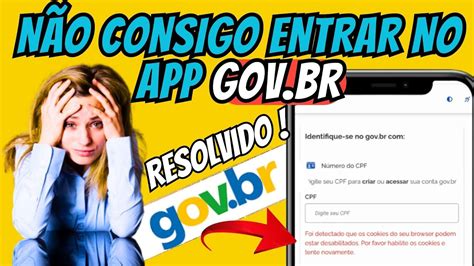 ERRO DE LOGIN GOV BR NO CELULAR COMO RESOLVER YouTube