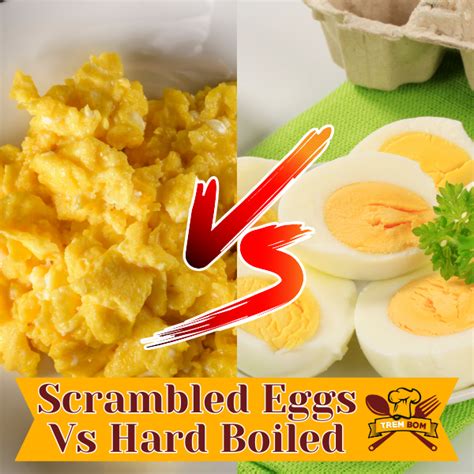 Scrambled Eggs vs Hard Boiled: Best Choice?