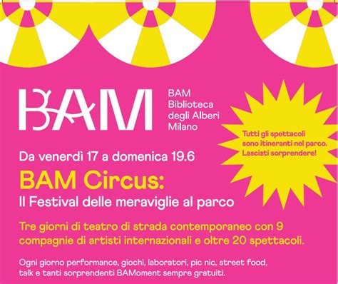 Milano BAM CIRCUS Il Festival Delle Meraviglie Al Parco