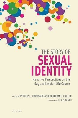 The Story Of Sexual Identity Narrative Perspectives On The Gay And