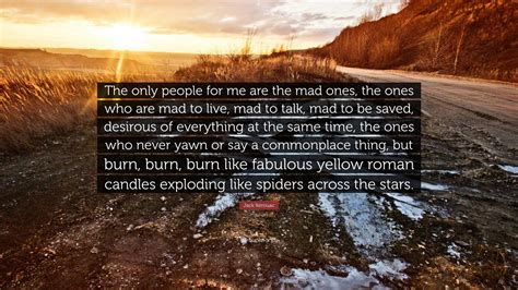 The Only Ones For Me Are The Mad Ones 6