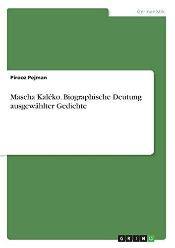 Mascha Kal Ko Biographische Deutung Ausgew Hlter Gedichte By Pirooz