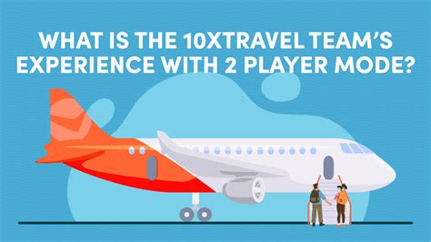 team article    experience   player mode xtravel
