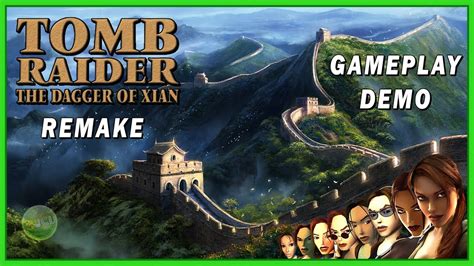 Tomb Raider The Dagger Of Xian Remake Demo Gameplay Youtube