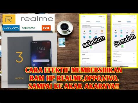 Cara Membersihkan Ram Hp Android Merek Realme Oppo Vivo Youtube