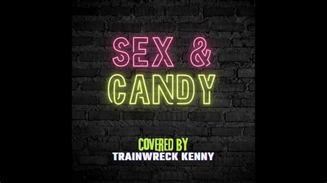 Marcy Playground Sex And Candy Covered By Trainwreck Kenny Chords