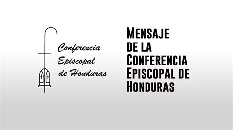 Mensaje De La Conferencia Episcopal De Honduras YouTube