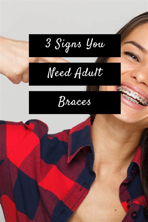 3 Signs You Need Adult Braces Moments With Mandi