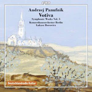 Andrzej Panufnik Ukasz Borowicz Complete Symphonic Works