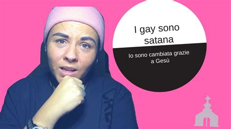 I GAY sono satana io sono cambiata grazie a Gesù Diva Lesbica PARODIA YouTube