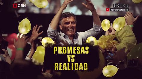 Macri Vs Macri ¿cuáles Fueron Las Promesas De La Campaña De 2015 Que Se Llevó El Viento Youtube