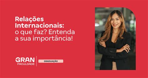 Relações Internacionais Faz O Que - Relações Internacionais: o que faz? Entenda a sua importância!