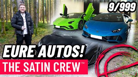 WIR REACTEN Auf EURE AUTOS 9 999 THE SATIN CREW YouTube