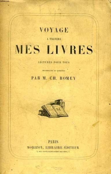 VOYAGE A TRAVERS MES LIVRES LECTURES POUR TOUS Libro