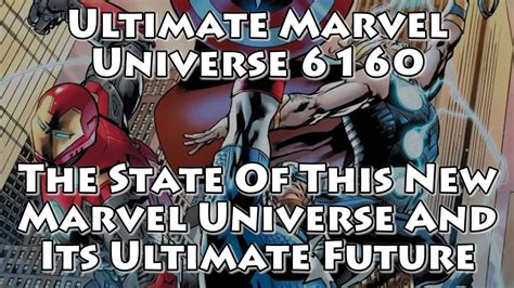 Ultimate Marvel Universe 6160 The State Of This New Marvel Universe