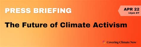 press briefing  future  climate activism covering climate