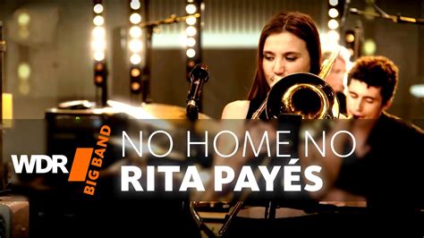 Rita Pay S Wdr Big Band No Home No Youtube